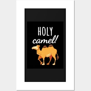 Holy Camel! Posters and Art